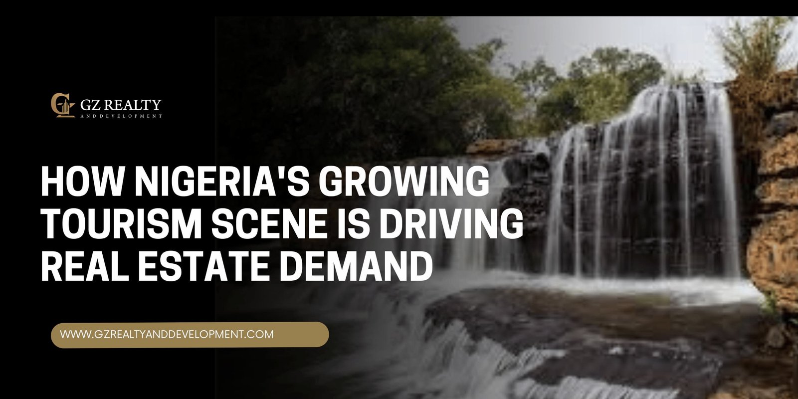 How Nigeria's Growing Tourism Scene Is Driving Real Estate Demand